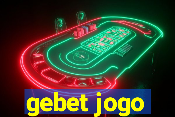 gebet jogo